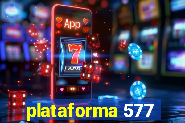plataforma 577